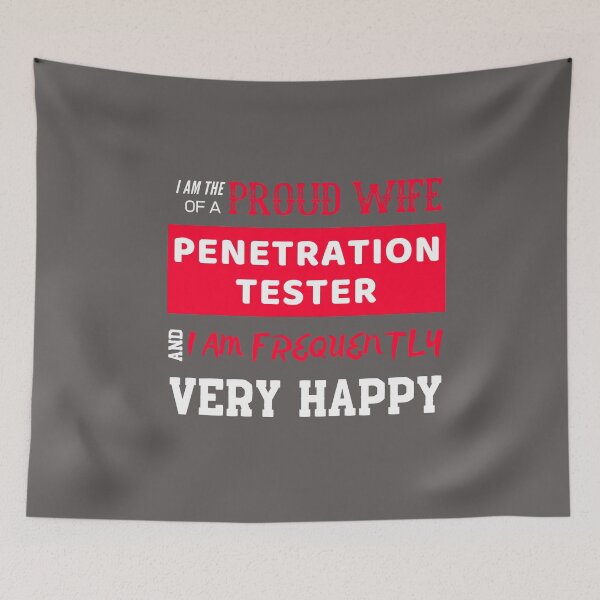 Item preview, Proud Wife of a Penetration Tester designed and sold by HappySchnapper.