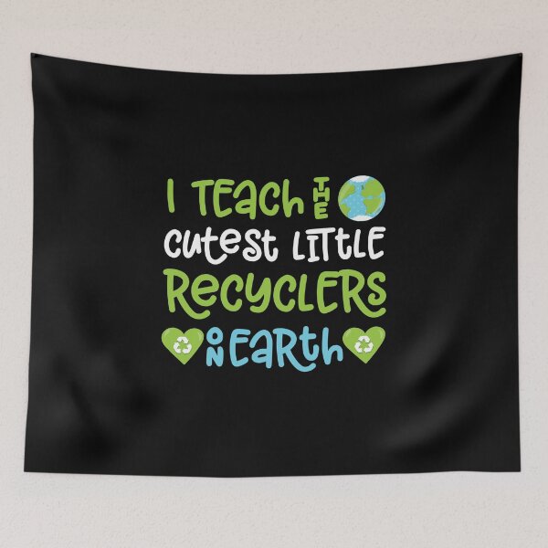 Item preview, Earth Day Teacher 2020 Recycle Teach Cutest Planet Saying design designed and sold by CreatedByHeidi.