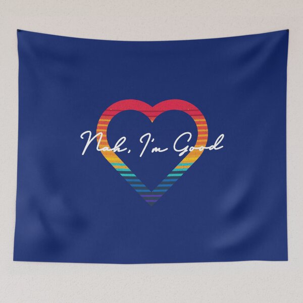 Item preview, Nah, I'm Good designed and sold by Desha001.