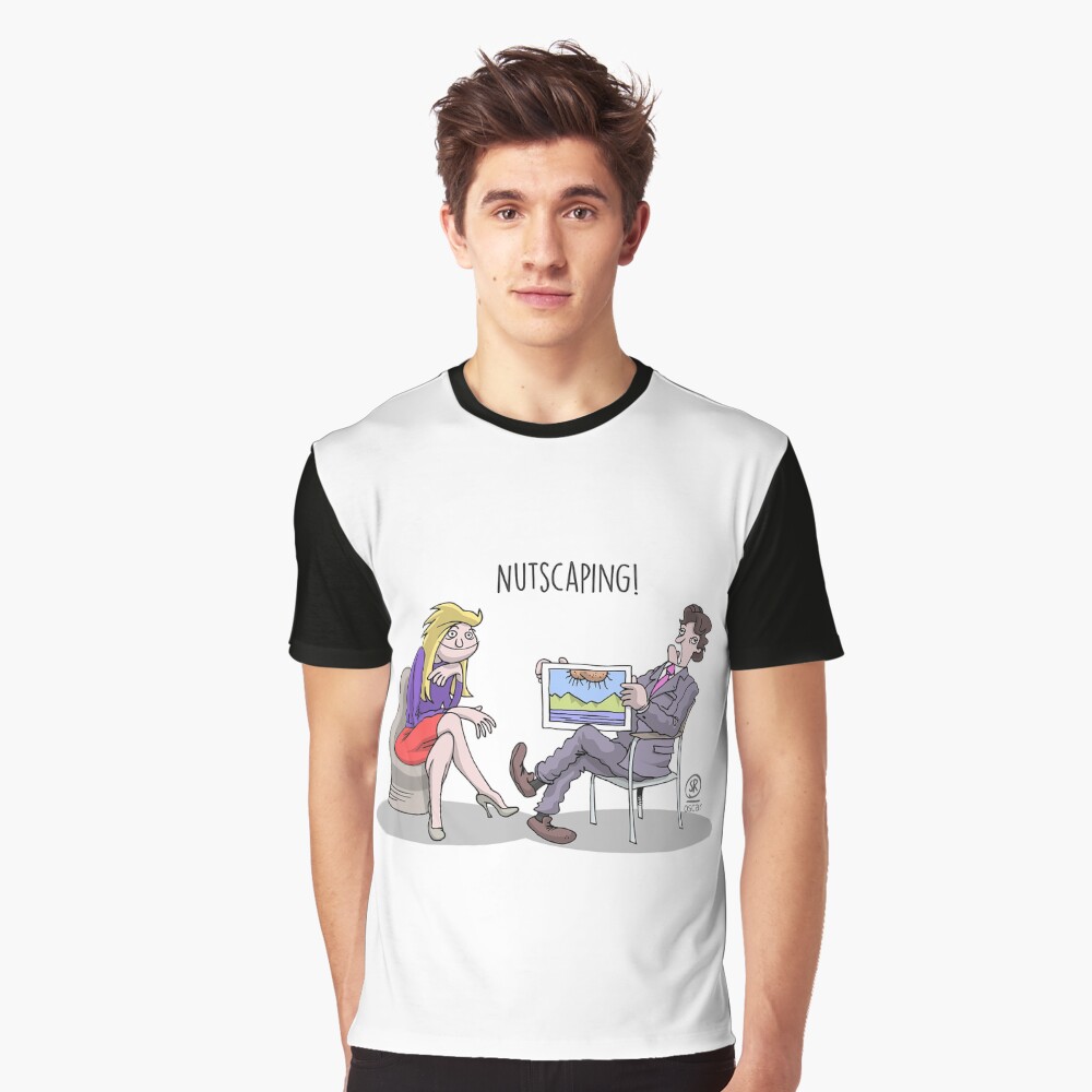 Nutscaping! Graphic T-Shirt