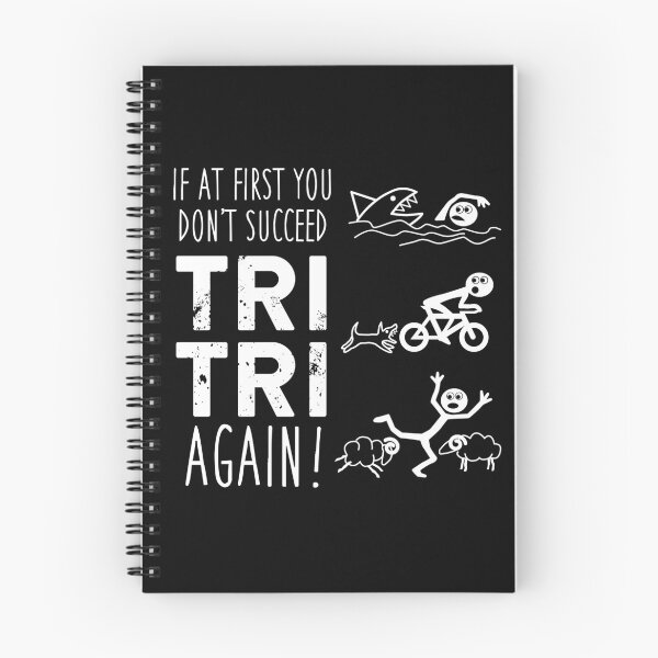 Item preview, If At First You Don't Succeed Tri Tri Again - triathlon - duathlon designed and sold by Designsupremacy.