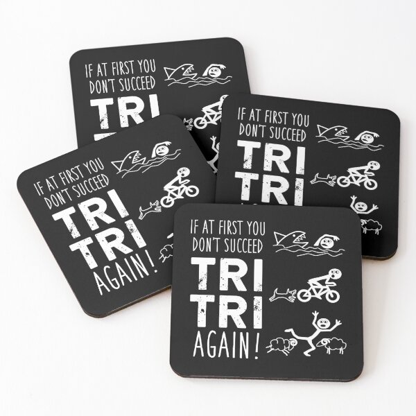 Item preview, If At First You Don't Succeed Tri Tri Again - triathlon - duathlon designed and sold by Designsupremacy.