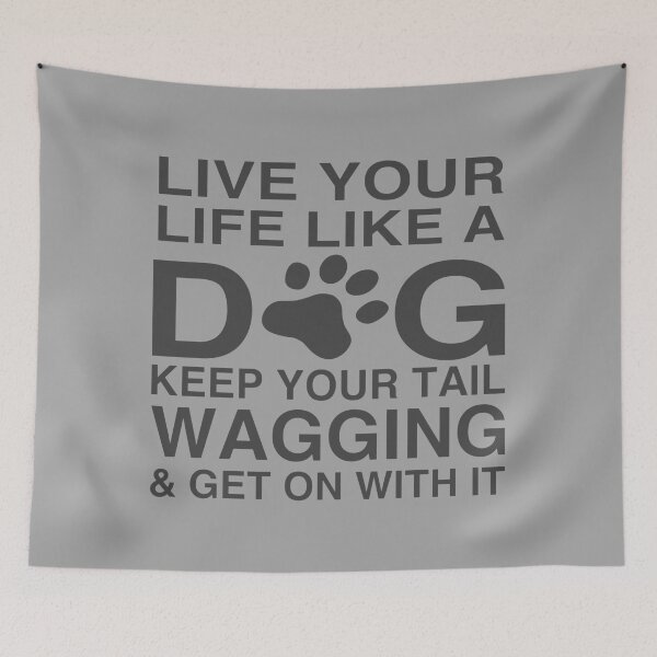 Item preview, LIVE YOUR LIFE LIKE A DOG designed and sold by CoolYule.