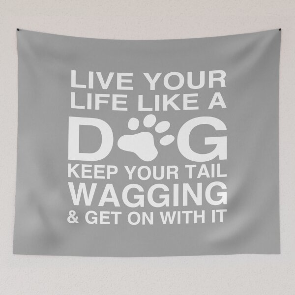 Item preview, LIVE YOUR LIFE LIKE A DOG designed and sold by CoolYule.