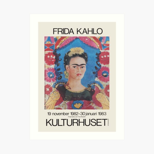 Frida Kahlo - Exhibition poster for Kulturhuset, Stockholm, 1982 Art Print