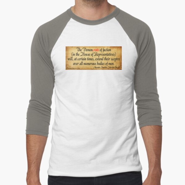 Hamilton's Federalist Paper #65 Baseball ¾ Sleeve T-Shirt