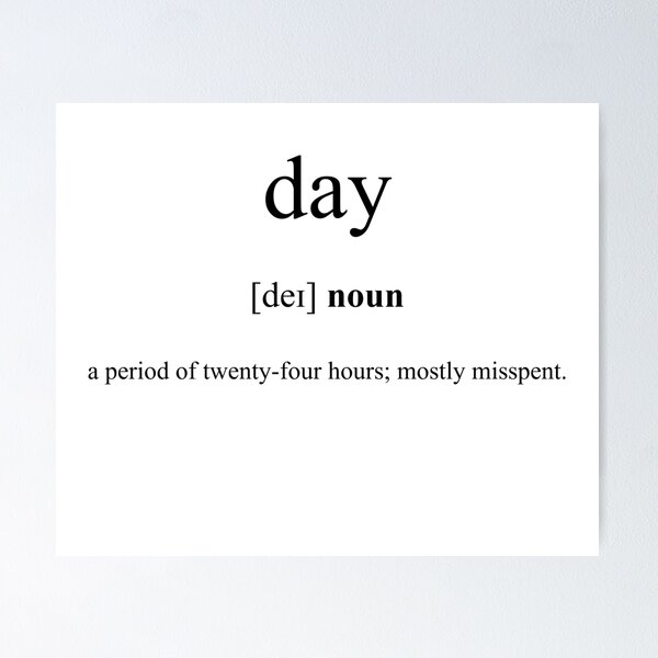 Artikel-Vorschau von Day (Tag) Definition | Dictionary Collection, designt und verkauft von Designschmiede.