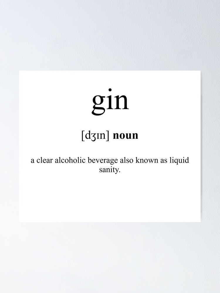 "Gin Definition Dictionary Collection" Poster for Sale by