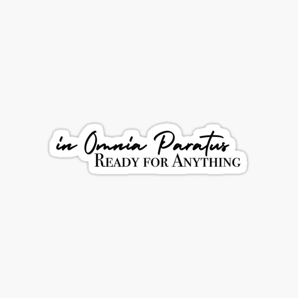 In Omnia Paratus Sticker