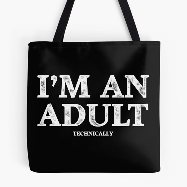 Item preview, I'm an Adult Technically T-Shirt Funny 18th Birthday Gift designed and sold by ccdesign42.