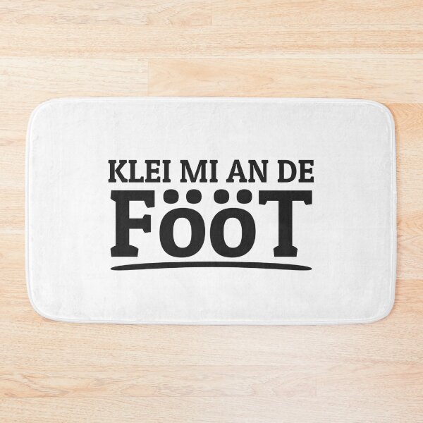 Item preview, Klei Mi An De Fööt Low German North German designed and sold by Team150Designz.