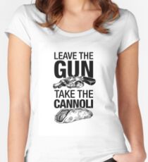Leave the Gun Take the Cannoli Women's Fitted Scoop T-Shirt
