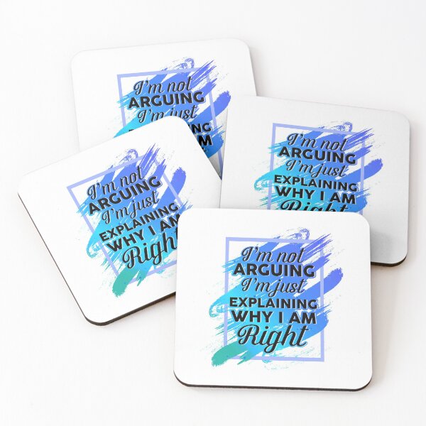 Item preview, I'm Not Arguing I'm Just Explaining Why I'm Right Funny designed and sold by phoxydesign.