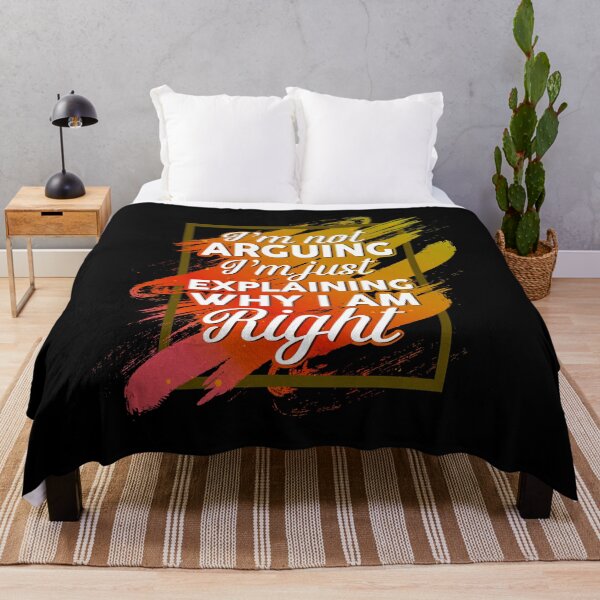 Item preview, I'm Not Arguing I'm Just Explaining Why I'm Right Funny designed and sold by phoxydesign.