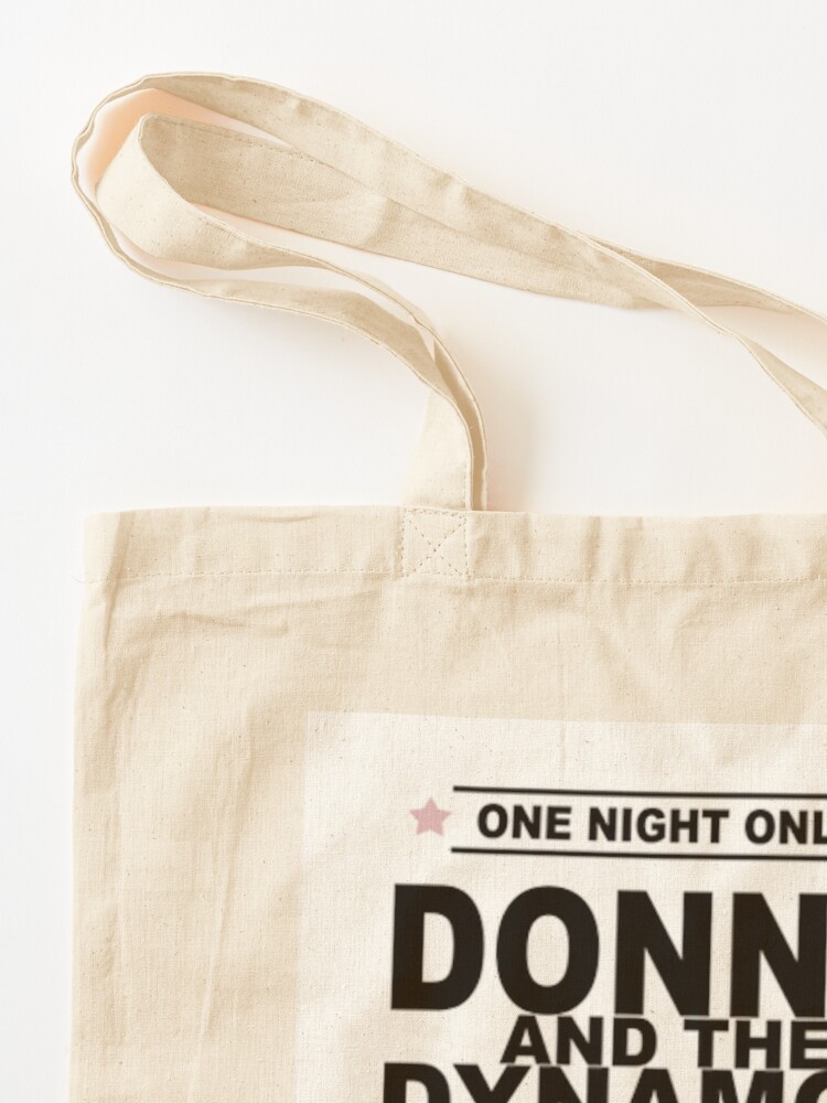 Donna And The Dynamos One Night Only Mamma Mia  Tote Bag for Sale by  Chelykan