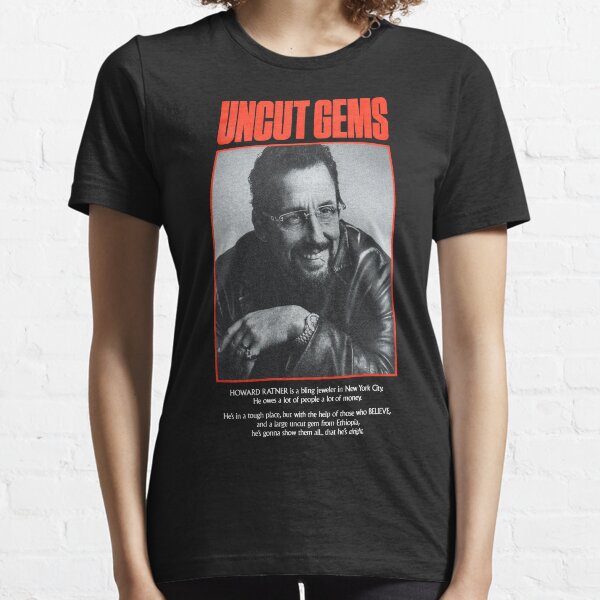 not UNCUT GEMS Essential T-Shirt