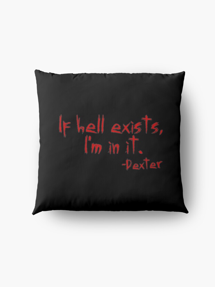 Alternate view of Dexter If Hell Exists Floor Pillow