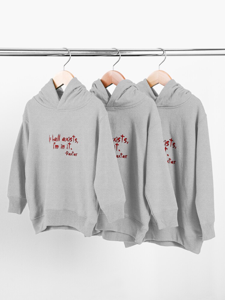 Alternate view of Dexter If Hell Exists Toddler Pullover Hoodie