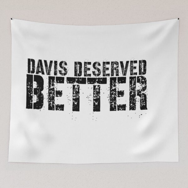 Item preview, Davis Deserved Better designed and sold by ArtworkBySarahN.