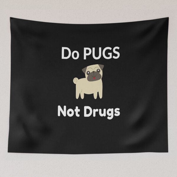 Item preview, Do Pugs Not Drugs designed and sold by RogerWBDesigns.