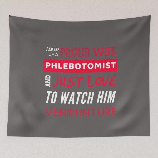 Item preview, Proud Wife of a Phlebotomist designed and sold by HappySchnapper.