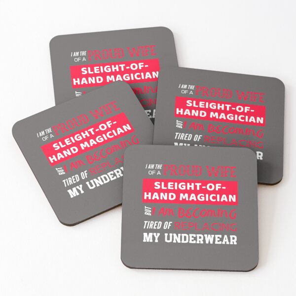Item preview, Proud Wife of a Sleight-of-Hand Magician designed and sold by HappySchnapper.
