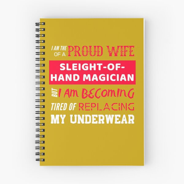 Item preview, Proud Wife of a Sleight-of-Hand Magician designed and sold by HappySchnapper.