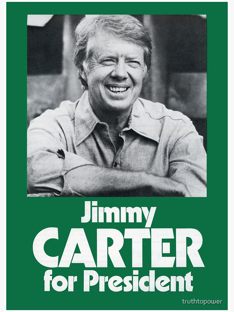 "JIMMY CARTER FOR PRESIDENT" Sticker for Sale by truthtopower Redbubble