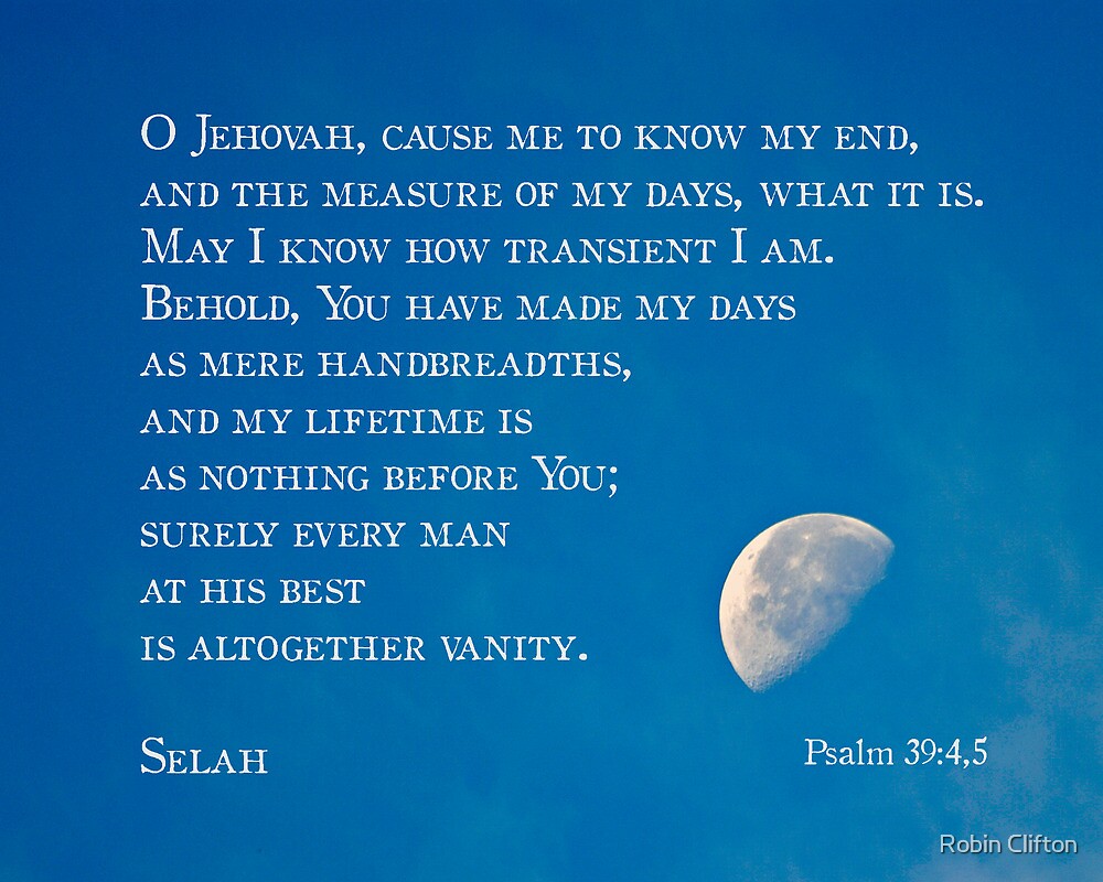 psalm-39-4-5-by-robin-clifton-redbubble