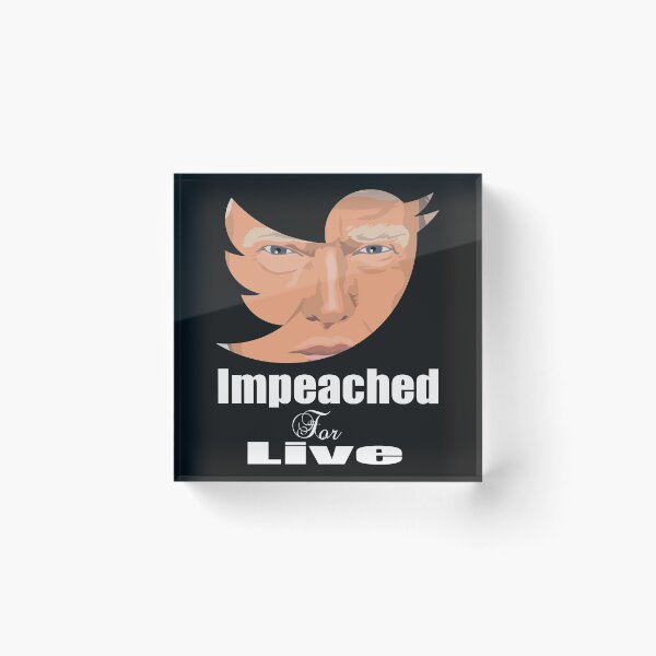 Item preview, Impeached For Live Trump Impeachment  designed and sold by dara4uall.