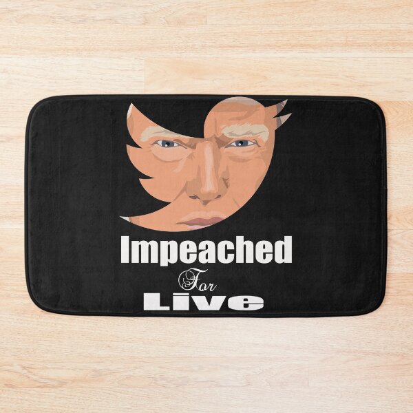 Item preview, Impeached For Live Trump Impeachment  designed and sold by dara4uall.