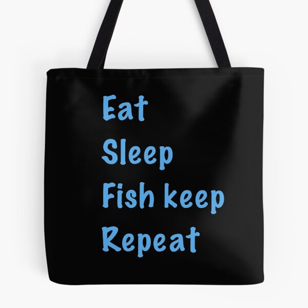 Item preview, Eat, sleep, fish keep, repeat designed and sold by fishadditions.