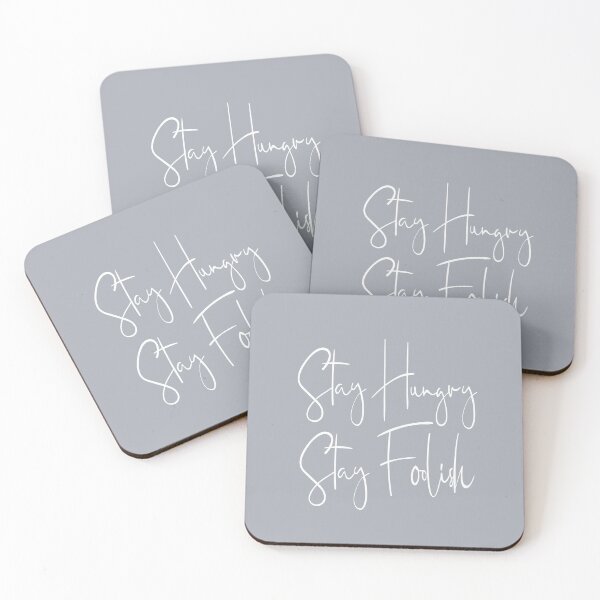 Item preview, Stay Hungry Stay Foolish- Neutral Grey designed and sold by Skippingbird.