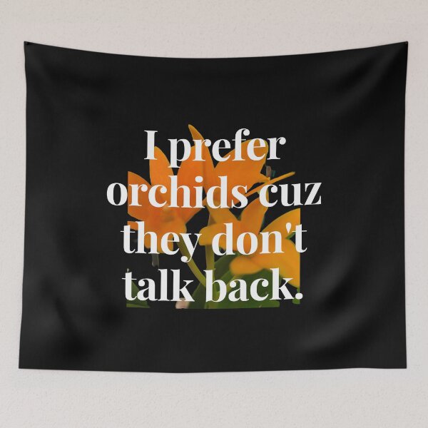 Item preview, Funny I Prefer Orchids designed and sold by vonnieacrylics.