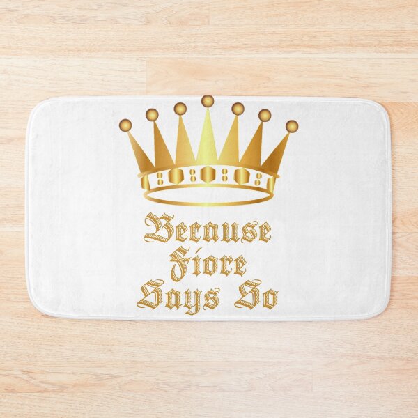 Item preview, Because Fiore Says So designed and sold by gtcdesign.