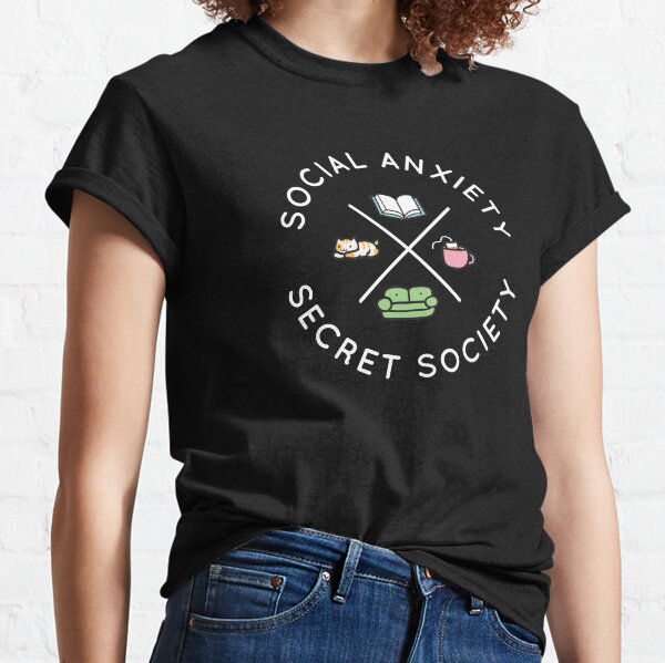 Social Anxiety Secret Society Classic T-Shirt