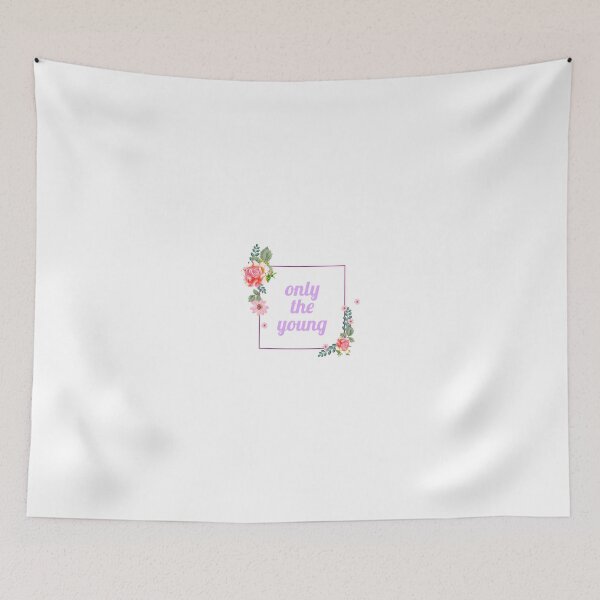 Item preview, only the young * designed and sold by Sarah Sloan.