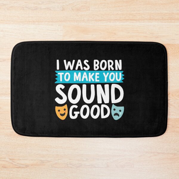 Item preview, I Was Born To Make You Sound Good designed and sold by thingsandthings.