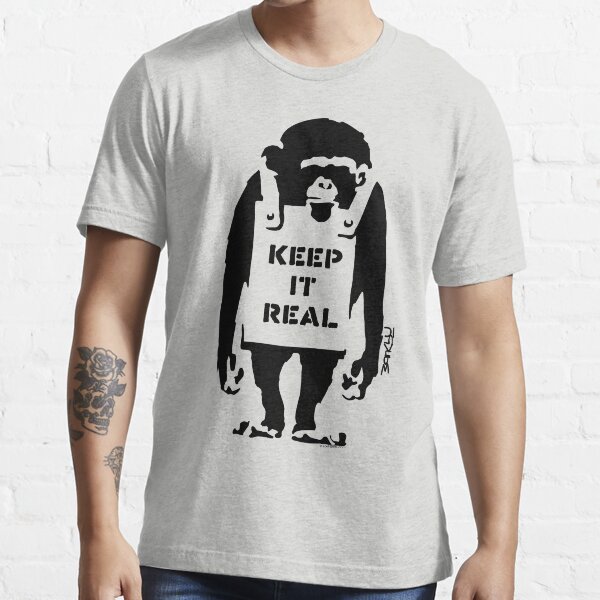 Banksy - Keep It Real Essential T-Shirt