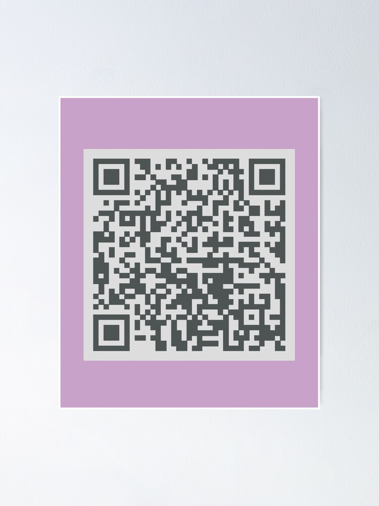 Rick Roll QR Code - Sexy pics of your mom - Rick Astley - Posters