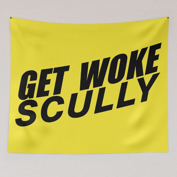 Item preview, Get Woke Scully designed and sold by mrlarry87.