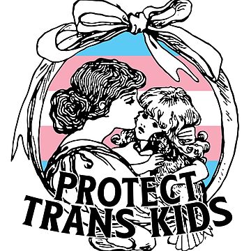 Artwork thumbnail, Protect Trans Kids by OwlishArts