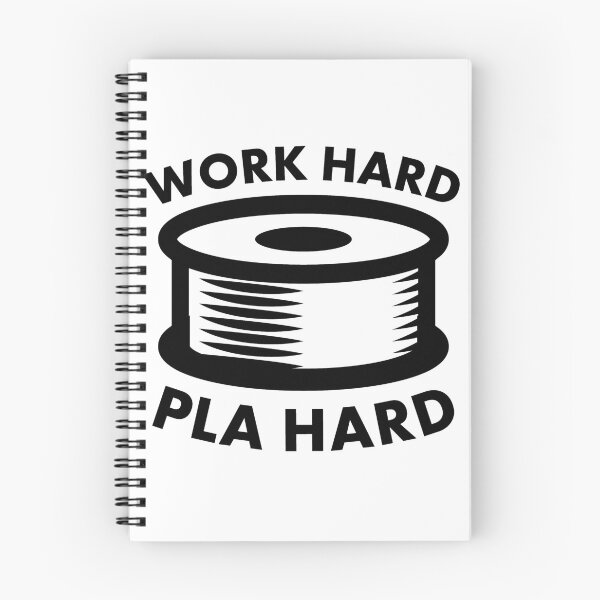 Item preview, Work Hard PLA Hard - Funny 3D Printing Design designed and sold by HalpinDesign.