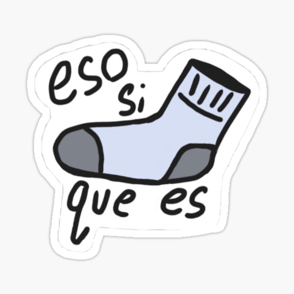 Socks- que es"" Sticker for by stabbylane | Redbubble