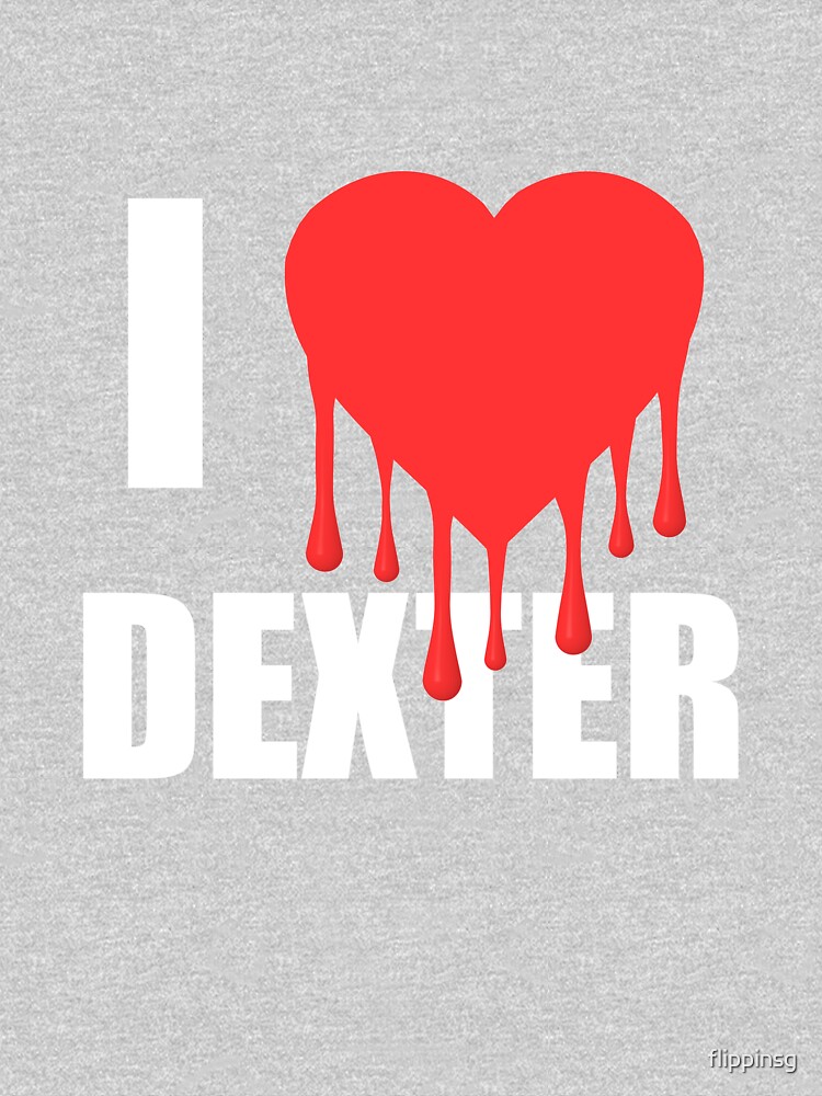 I Love Dexter by flippinsg