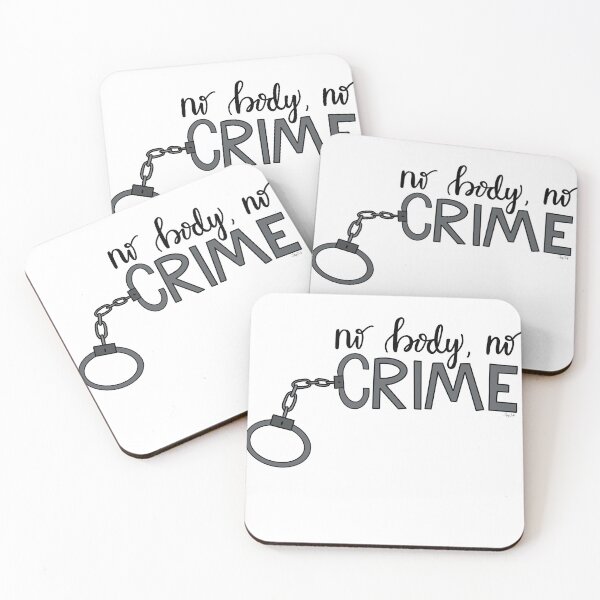 Item preview, No body, no crime.  designed and sold by Taylor Maxwell.