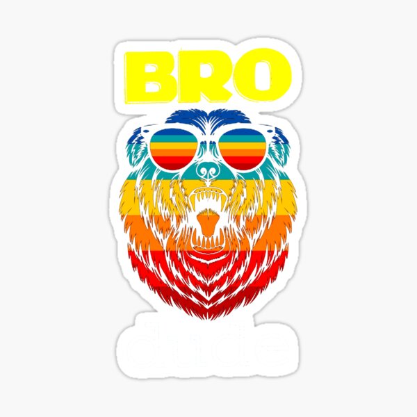 bro-dude-sticker-by-tepheields-redbubble