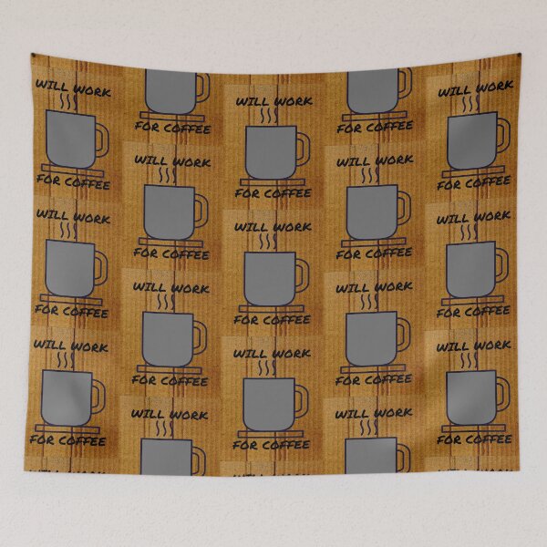 Item preview, WILL WORK FOR COFFEE designed and sold by DivineTiffany.