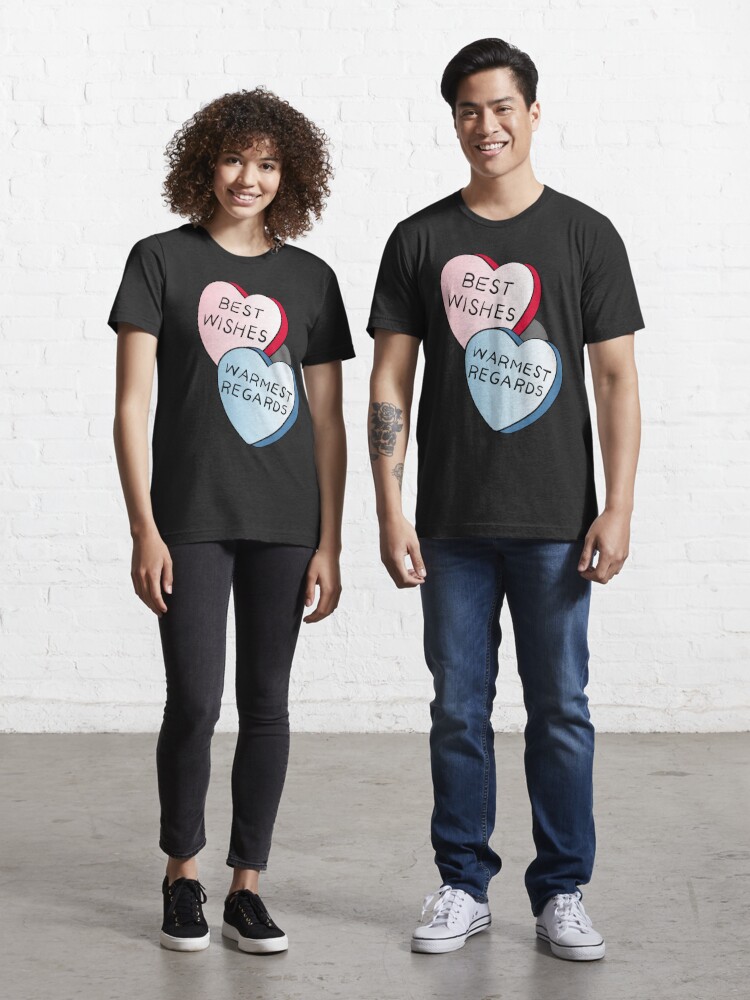 Best Wishes Warmest Regards On Candy David Rose And Stevie Banter Awkwardly In Schitt S Creek At The Rosebud Moteel T Shirt By The Goods Redbubble