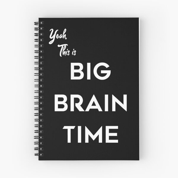Item preview, Yeah This Is Big Brain Time Meme designed and sold by Altohombre.